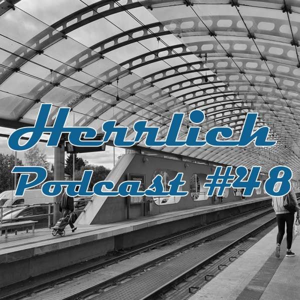 Luke - Herrlich Podcast #048