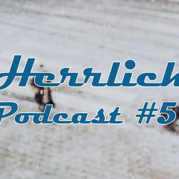 Luke - Herrlich Podcast #051