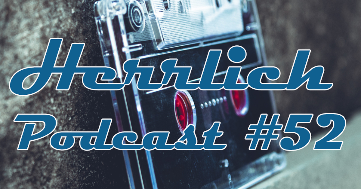 Cover Herrlich Podcast #52